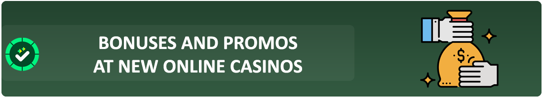 bonuses in new online casinos